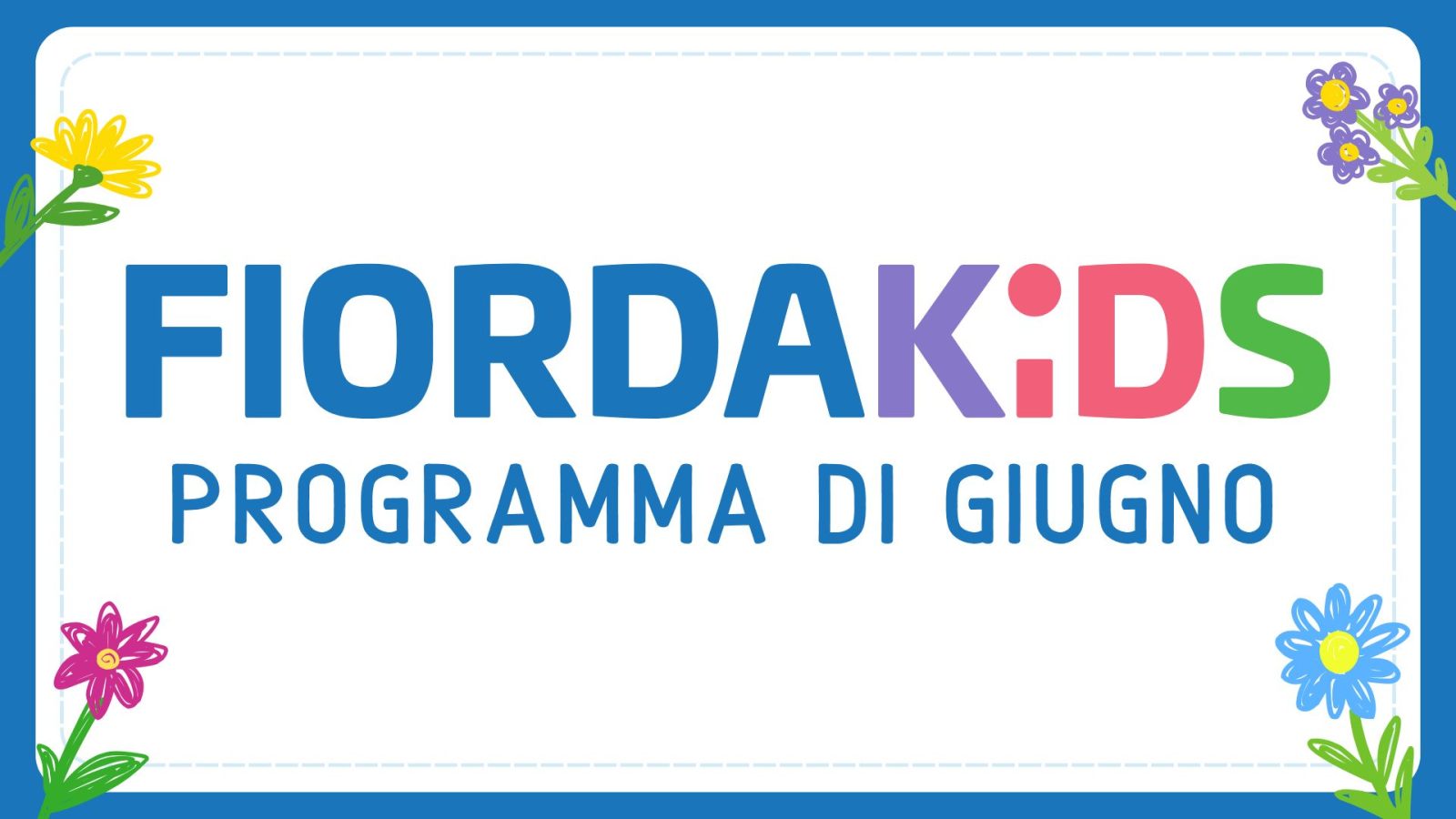 Fiordakids Giugno